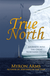 True North by Myron Arms