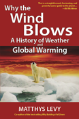 Why the Wind Blows by Matthys Levy